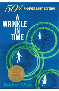 A Wrinkle in Time: 50th Anniversary Edition