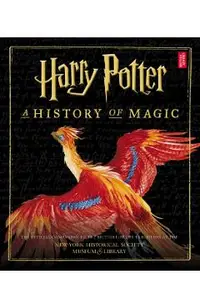 Harry Potter: A History of Magic