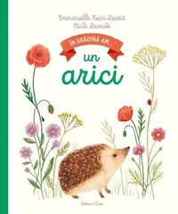 În grădină am... un arici - Hardcover - Emanuelle Kecir-Lepetit