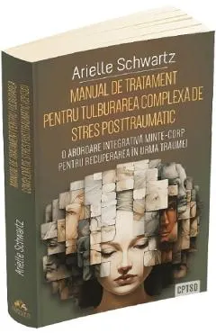 Manual de tratament pentru tulburarea complexa de stres posttraumatic