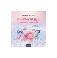 Norișorul roz merge la grădiniță (Vol. 4) - Hardcover - Cristina Donovici