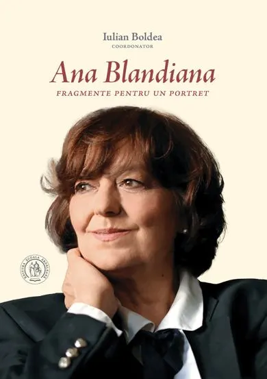 Ana Blandiana. Fragmente pentru un portret