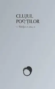 Clujul poeţilor - Paperback brosat - Horia Bădescu