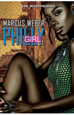 Philly Girl: Carl Weber Presents