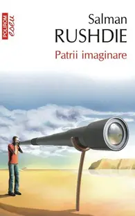 Patrii imaginare - Paperback brosat - Salman Rushdie