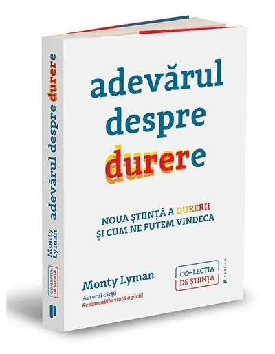 Adevărul despre durere - Paperback brosat - Monty Lyman