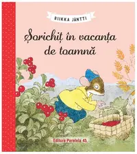 Șorichiț în vacanța de toamnă - Paperback - Riikka Jäntti