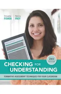 Checking for Understanding: Formative Assessment Techniques for Your Classroom