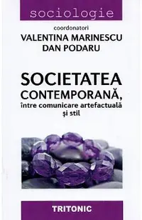 Societatea contemporana, intre comunicare artefactuala si stil