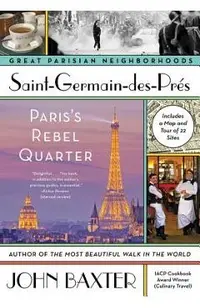 Saint-Germain-Des-Pres: Paris's Rebel Quarter