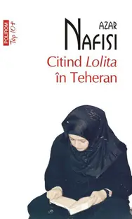 Citind Lolita în Teheran (Top 10+) - Paperback brosat - Azar Nafisi