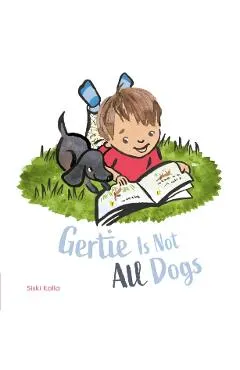 Gertie Is Not All Dogs