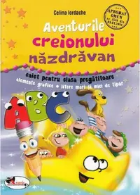 Aventurile creionului nazdravan. Caiet clasa pregatitoare
