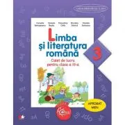 Limba si literatura romana. Caiet de lucru. Clasa a III-a