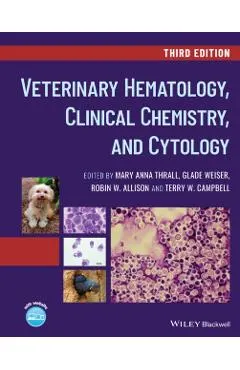 Veterinary Hematology, Clinical Chemistry, and Cytology