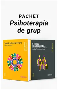 Pachet Psihoterapia de grup. Tratat de psihoterapie de grup/Scrieri fundamentale
