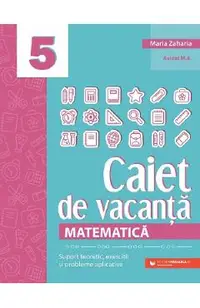 Matematica - Clasa 5 - Caiet de vacanta