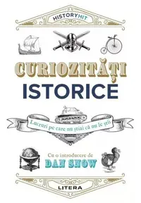Curiozități istorice - Paperback brosat - Dan Snow