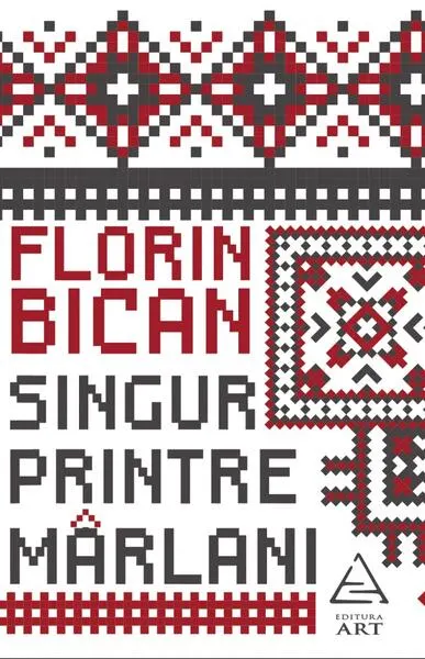 Singur printre mârlani - Paperback brosat - Florin Bican