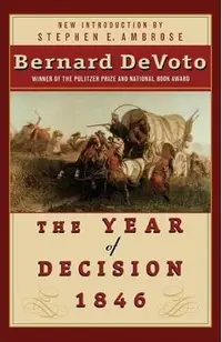 The Year of Decision 1846