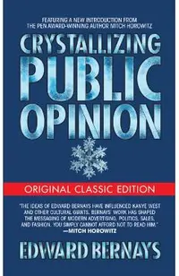 Crystallizing Public Opinion (Original Classic Edition)