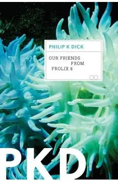Our Friends from Frolix 8