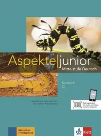 Aspekte junior, Kursbuch C1 mit Audios zum Download - Paperback brosat - Helen Schmitz, Ralf Sonntag, Ralf-Peter Lösche, Tanja Mayr-Sieber, Ute Koithan