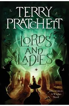 Lords and Ladies: A Discworld Novel