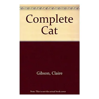 Complete cat, Clare Gibson