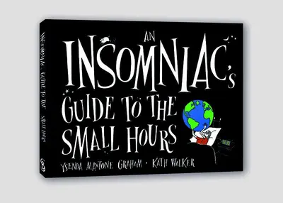 An Insomniac’s Guide to the Small Hours - Hardcover - Kath Walker, Ysenda Maxtone Graham