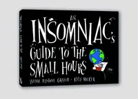 An Insomniac’s Guide to the Small Hours - Hardcover - Kath Walker, Ysenda Maxtone Graham
