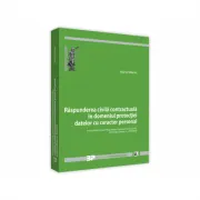 Raspunderea civila contractuala in domeniul protectiei datelor cu caracter personal in contextul noului Regulament general (UE) privind protectia date