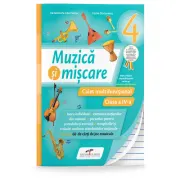 Caiet multifunctional. Muzica si miscare pentru clasa a 4-a
