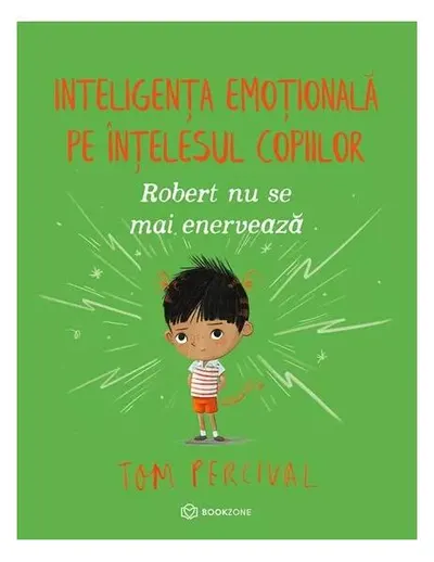 Robert nu se mai enervează - Paperback brosat - Tom Percival