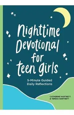 Nighttime Devotionals for Teen Girls: 5-Minute Guided Daily Reflections
