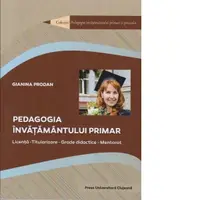 Pedagogia invatamantului primar. Licenta, titularizare, grade didactica, mentorat