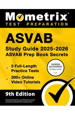 ASVAB Study Guide 2025-2026 - 5 Full-Length Practice Tests, 200+ Online Video Tutorials, ASVAB Prep Book Secrets: [Human Authored Certified]