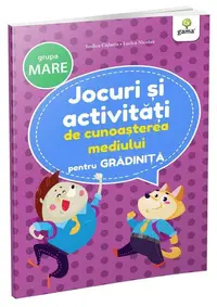 Jocuri și activități de cunoașterea mediului - grupa mare - Paperback - ***