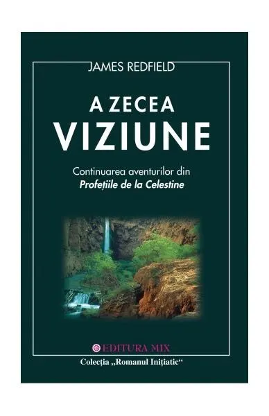 A zecea Viziune - Paperback brosat - James Redfield