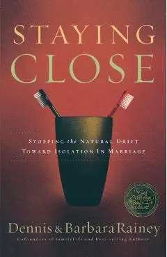 Staying Close: Stopping the Natural Drift Toward Isolation in Marriage