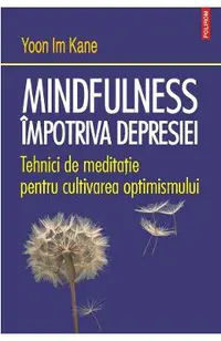 Mindfulness impotriva depresiei