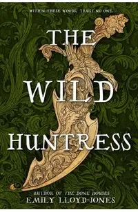 The Wild Huntress