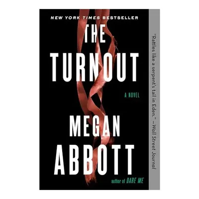Turnout, Megan E. Abbott