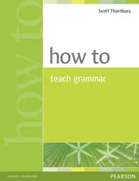 How to Teach Grammar - Paperback - Scott Thornbury