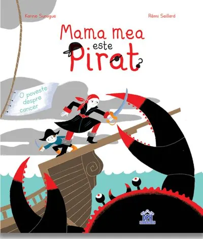 Mama mea este pirat - Hardcover - Karine Surugue