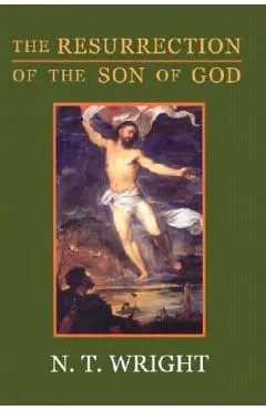 The Resurrection of the Son of God