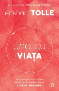 Una cu viața - Paperback brosat - Eckhart Tolle
