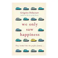 We Only Saw Happiness