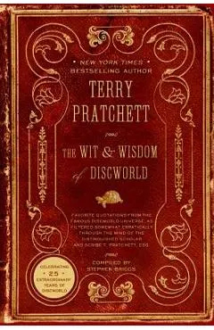 The Wit & Wisdom of Discworld