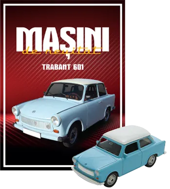 Trabant 601. Masini de neuitat. Numarul 6